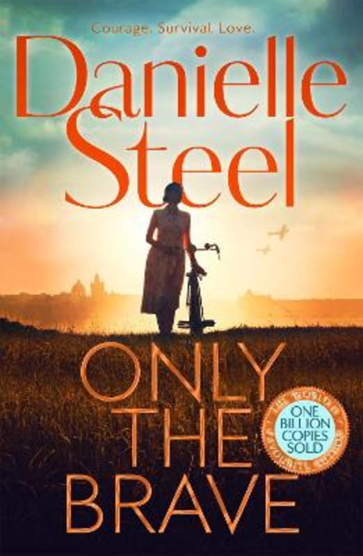 Only the Brave by Danielle Steel - 9781529085792