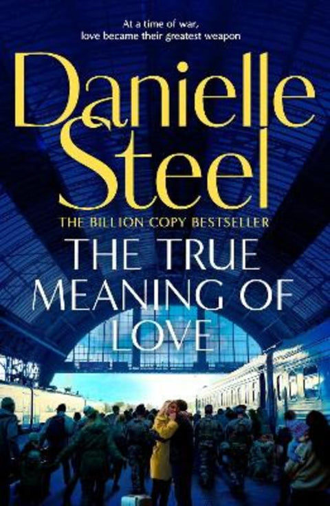 The True Meaning of Love by Danielle Steel - 9781529086270