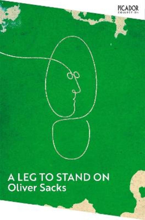 A Leg to Stand On by Oliver Sacks - 9781529087420