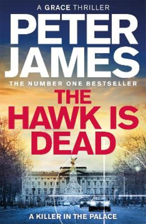 The Hawk Is Dead by Peter James - 9781529090079