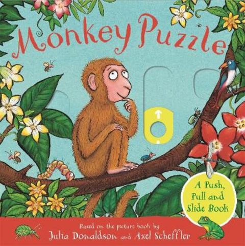 Monkey Puzzle: A Push, Pull and Slide Book by Julia Donaldson - 9781529096156
