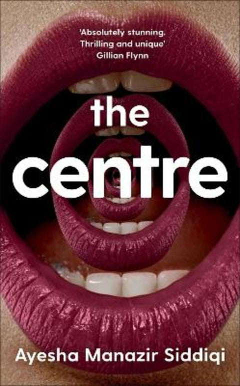 The Centre by Ayesha Manazir Siddiqi - 9781529097832