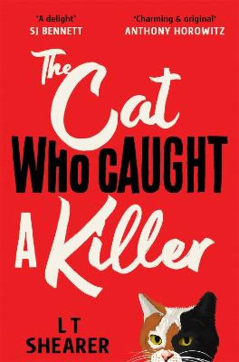 The Cat Who Caught a Killer by L T Shearer - 9781529098013