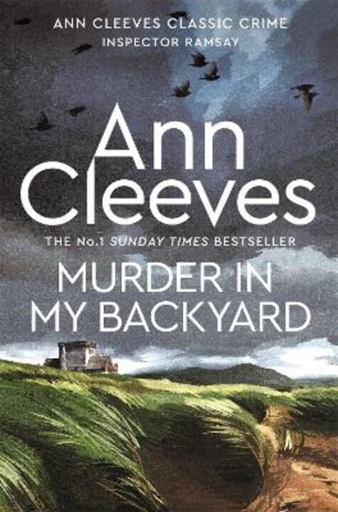 Murder in My Backyard by Ann Cleeves - 9781529098341