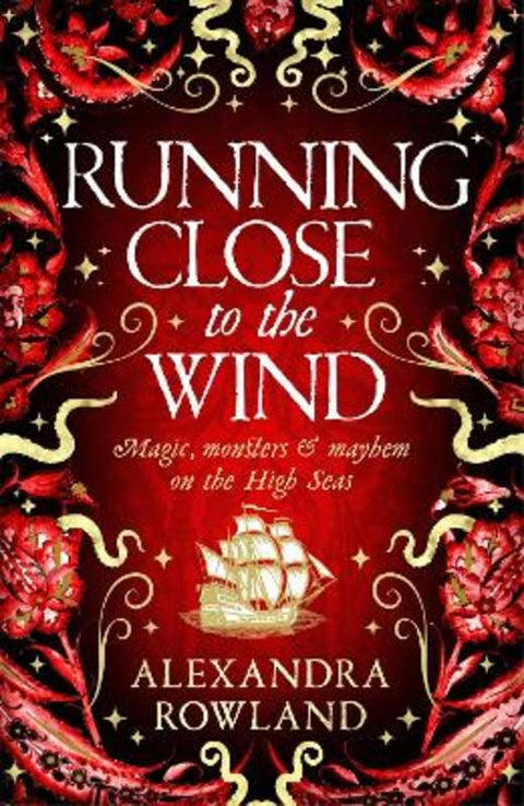 Running Close to the Wind by Alexandra Rowland - 9781529099713