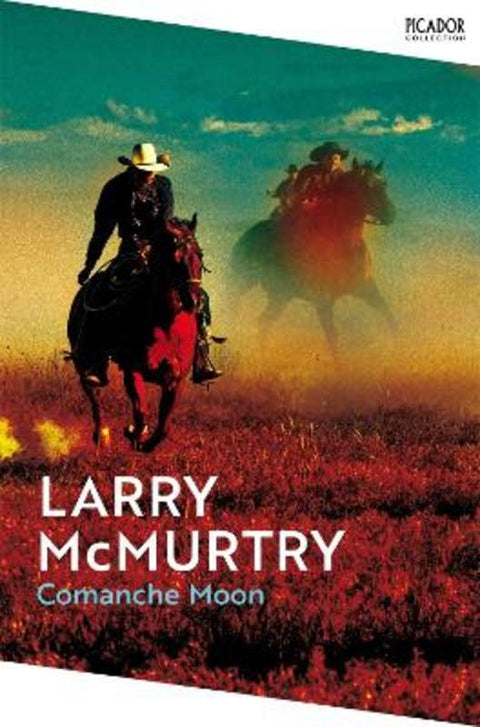 Comanche Moon by Larry McMurtry - 9781529099959