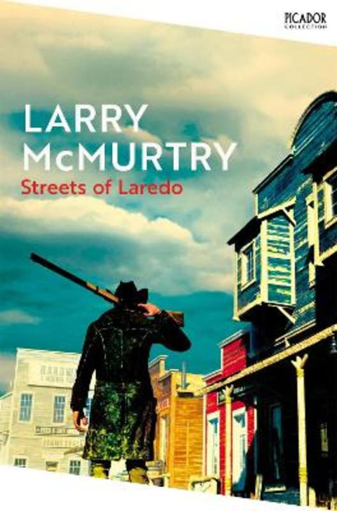 Streets of Laredo by Larry McMurtry - 9781529099973