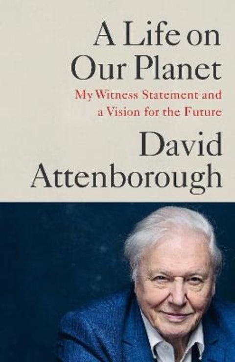 A Life on Our Planet by David Attenborough - 9781529108279