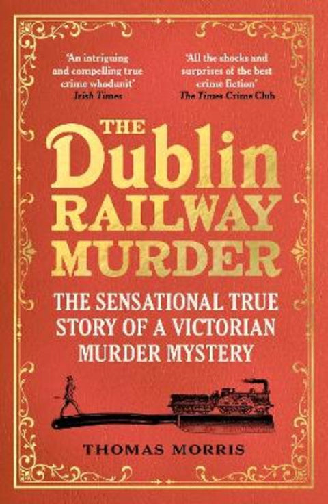The Dublin Railway Murder by Thomas Morris - 9781529113006
