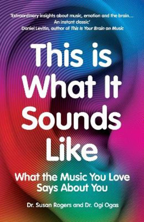 This Is What It Sounds Like by Dr. Susan Rogers - 9781529114010