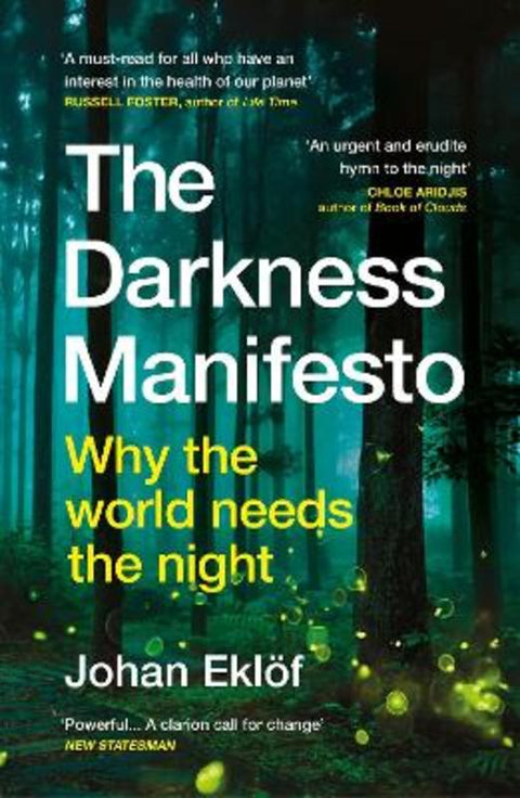 The Darkness Manifesto by Johan Ekloef - 9781529116106