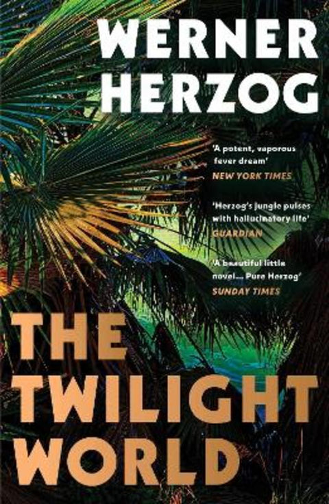 The Twilight World by Werner Herzog - 9781529116243