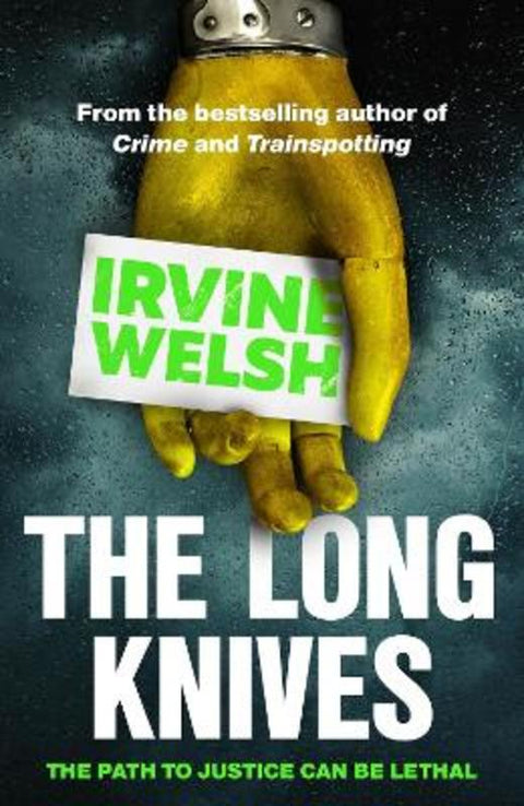 The Long Knives by Irvine Welsh - 9781529116274
