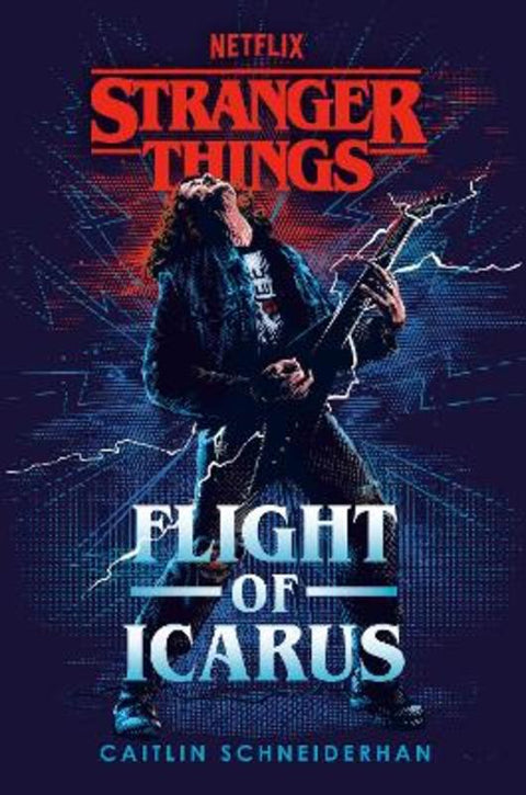 Stranger Things: Flight of Icarus by Caitlin Schneiderhan - 9781529136012