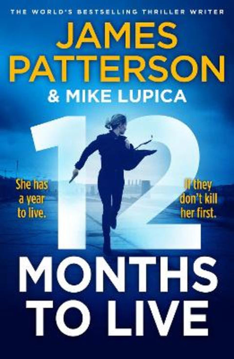 12 Months to Live by James Patterson - 9781529136722