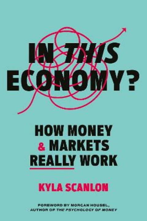 In This Economy? by Kyla Scanlan - 9781529146899