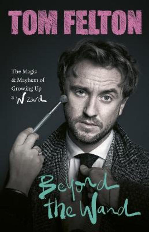 Beyond the Wand by Tom Felton - 9781529149425