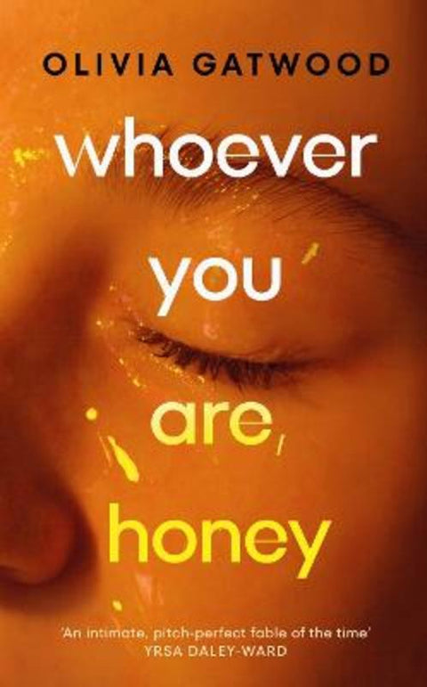 Whoever You Are, Honey by Olivia Gatwood - 9781529151435