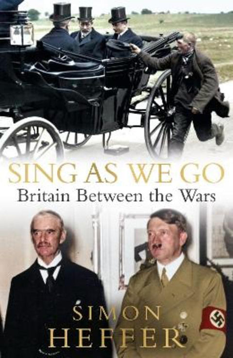 Sing As We Go by Simon Heffer - 9781529152647