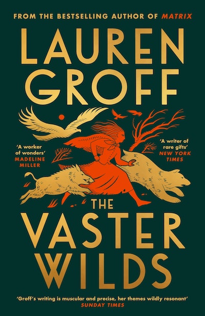 The Vaster Wilds by Lauren Groff - 9781529152913