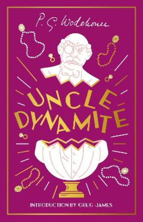 Uncle Dynamite by P.G. Wodehouse - 9781529153033