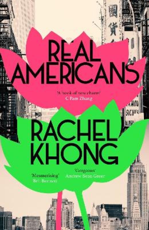 Real Americans by Rachel Khong - 9781529153712
