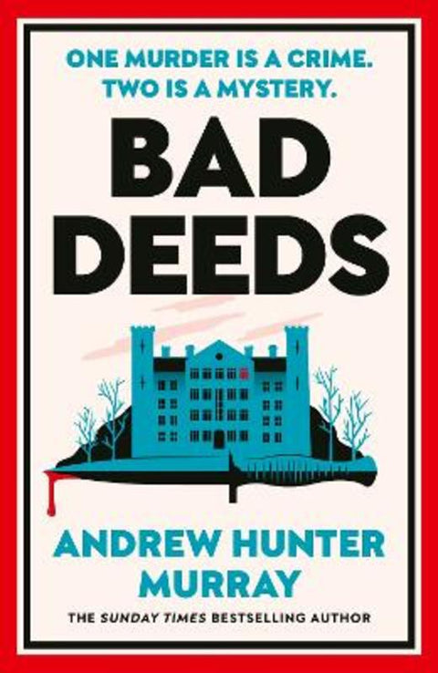 Bad Deeds by Andrew Hunter Murray - 9781529154498