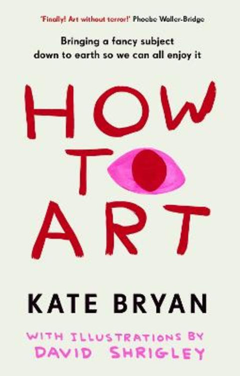 How To Art by Kate Bryan - 9781529154528