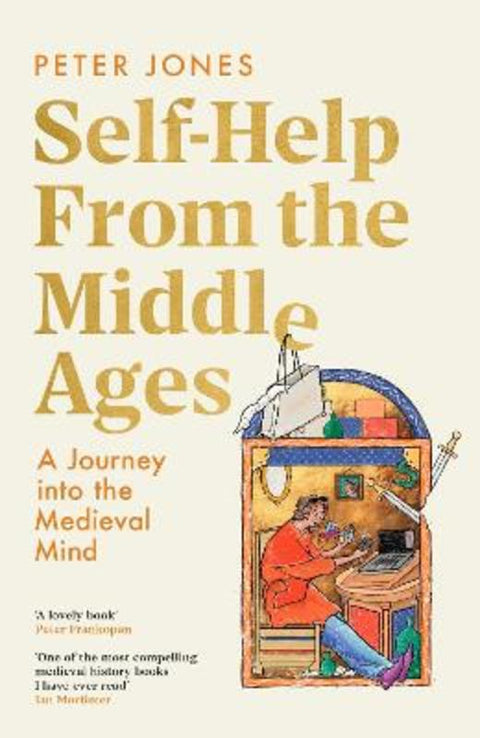 Self-Help From the Middle Ages by Peter Jones - 9781529154863