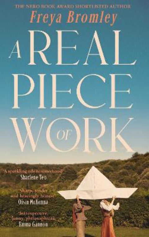 A Real Piece of Work by Freya Bromley - 9781529155433