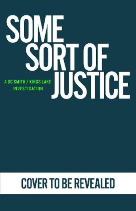 Some Sort of Justice by Peter Grainger - 9781529155747