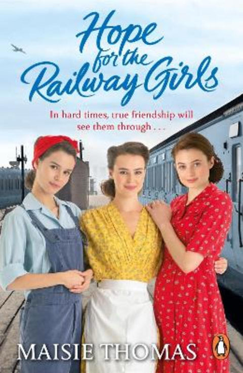 Hope for the Railway Girls by Maisie Thomas - 9781529156942