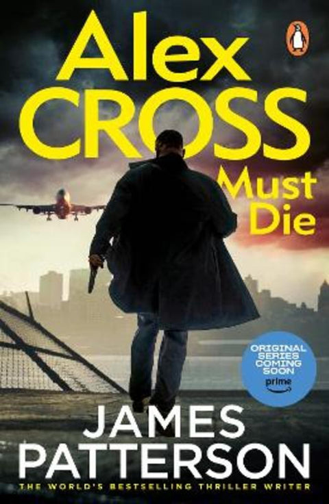 Alex Cross Must Die by James Patterson - 9781529159905