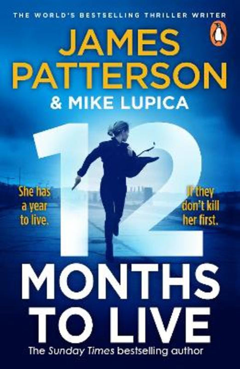 12 Months to Live by James Patterson - 9781529160055