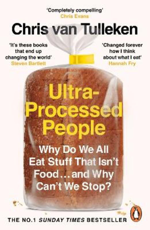 Ultra-Processed People by Chris van Tulleken - 9781529160222