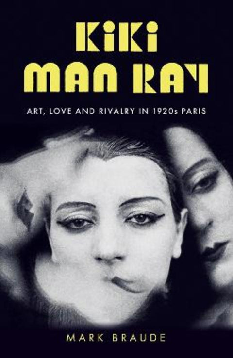 Kiki Man Ray by Mark Braude - 9781529300482