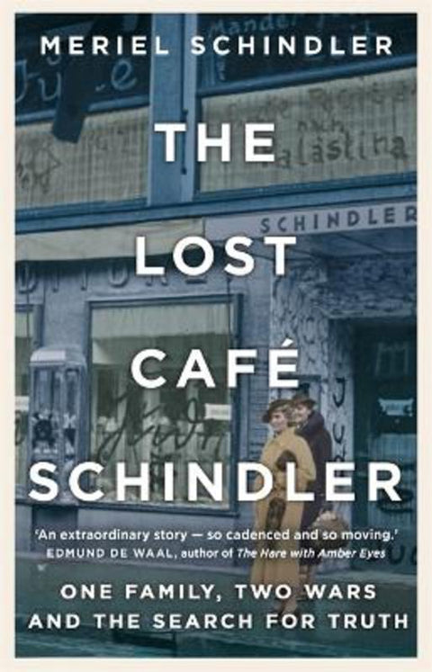 The Lost Cafe Schindler by Meriel Schindler - 9781529332087