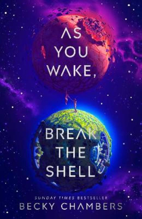 As You Wake, Break the Shell by Becky Chambers - 9781529340594