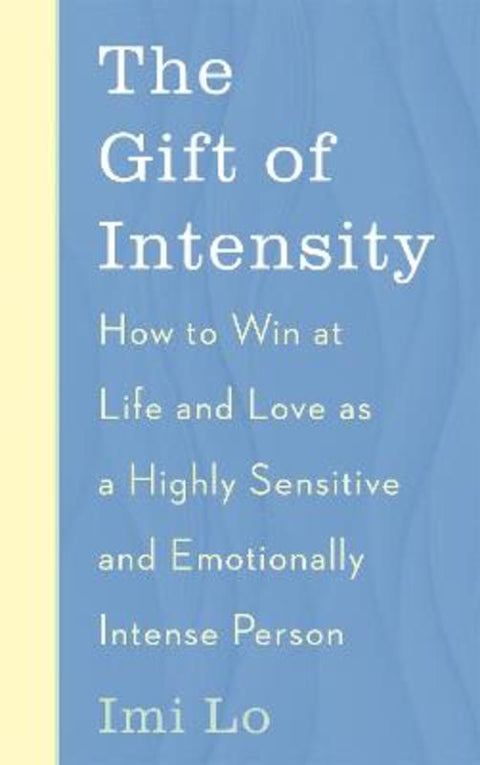 The Gift of Intensity by Imi Lo - 9781529341164