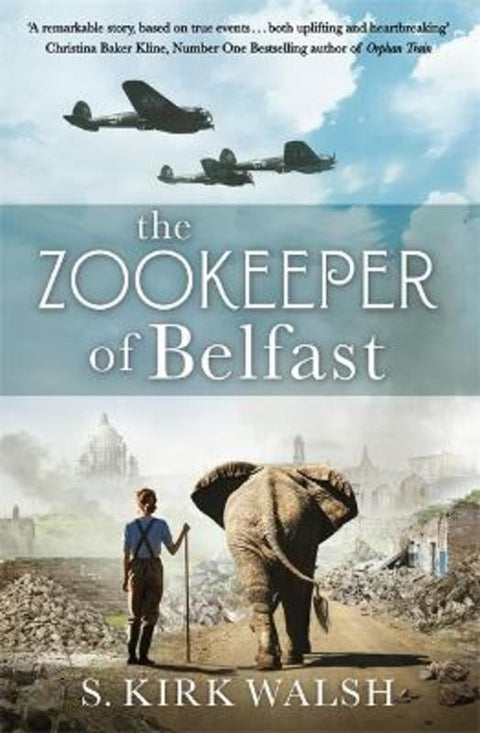 The Zookeeper of Belfast by S. Kirk Walsh - 9781529345544