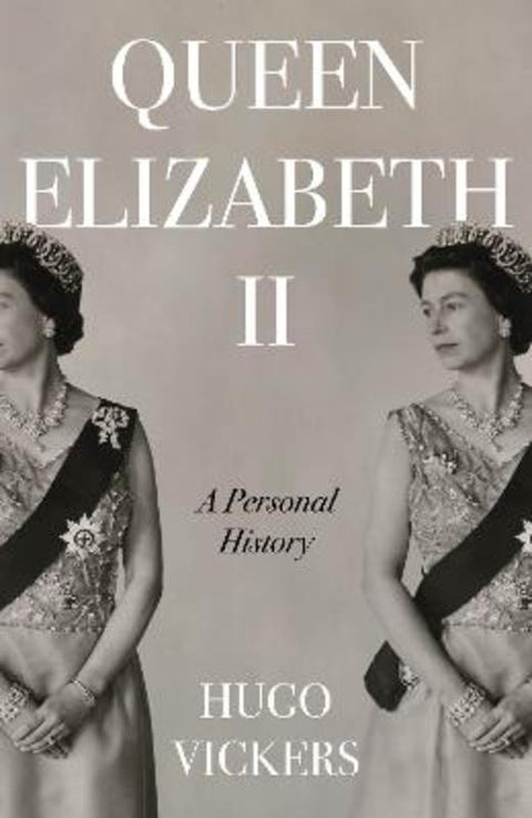 Queen Elizabeth II by Hugo Vickers - 9781529355208