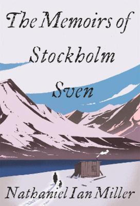 The Memoirs of Stockholm Sven by Nathaniel Ian Miller - 9781529359909