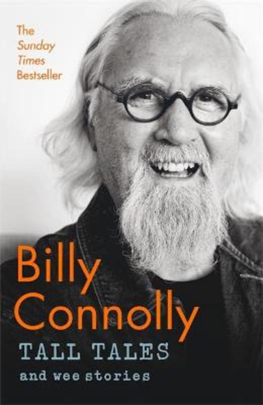 Tall Tales and Wee Stories by Billy Connolly - 9781529361339
