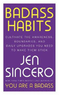 Badass Habits by Jen Sincero - 9781529367140