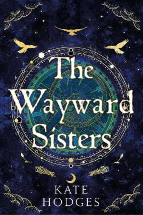 The Wayward Sisters by Kate Hodges - 9781529371536