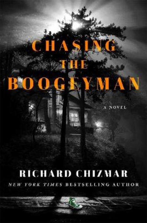 Chasing the Boogeyman by Richard Chizmar - 9781529372410