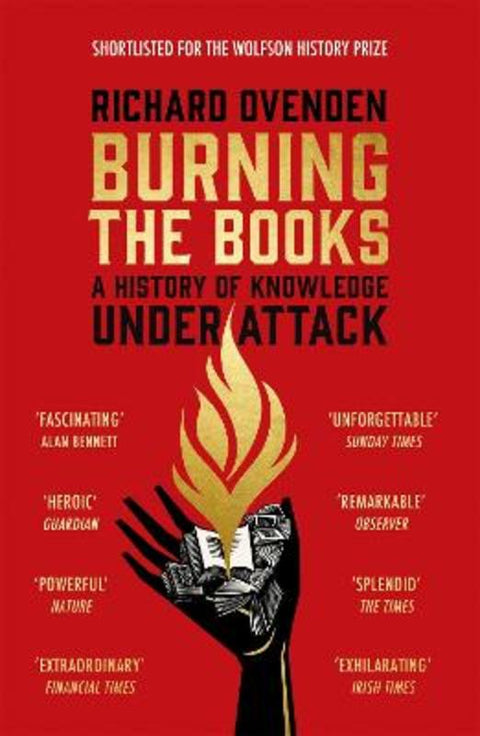 Burning the Books: RADIO 4 BOOK OF THE WEEK by Richard Ovenden - 9781529378771