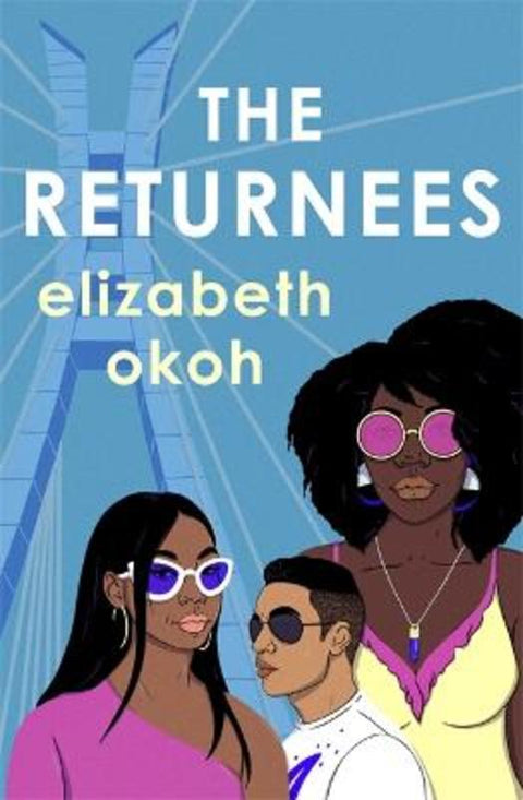 The Returnees by Elizabeth Okoh - 9781529380576