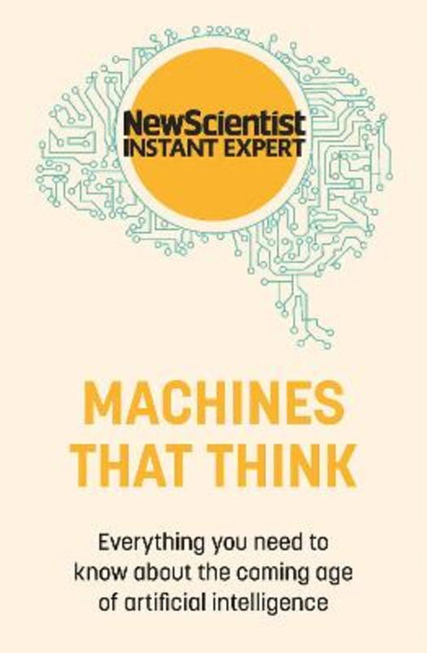 Machines that Think by New Scientist - 9781529381955
