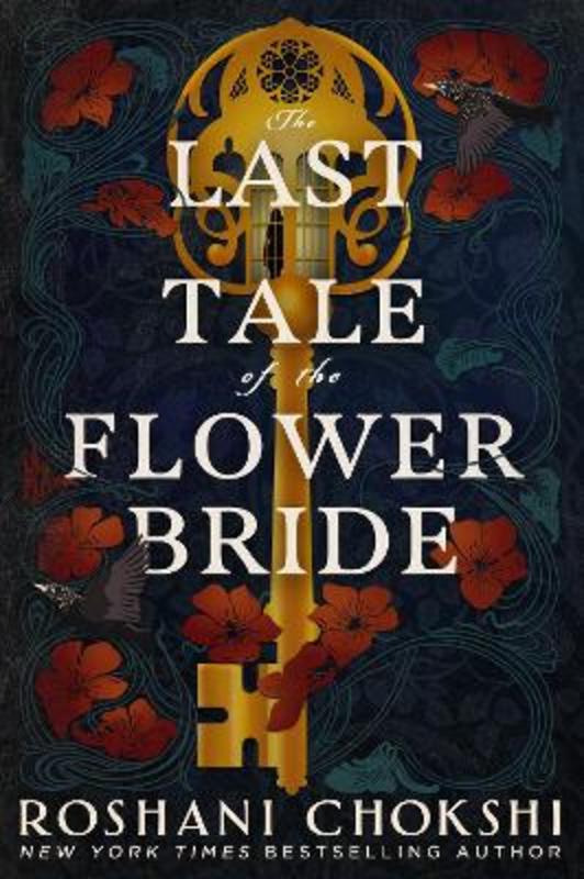 The Last Tale of the Flower Bride by Roshani Chokshi - 9781529384086